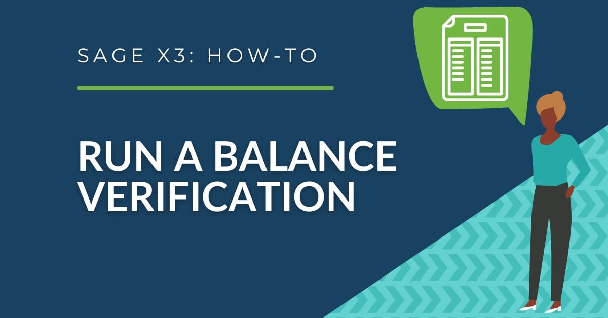 Run a Balance Verification For Every Period While Closing in Sage X3
